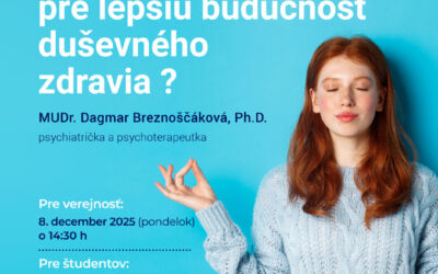 Čo môžeme urobiť pre lepšiu budúcnosť nášho zdravia?